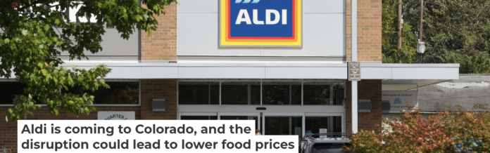 Aldi plans to open 50 stores in Colorado in the next few years. SOPA Images/Getty Images
